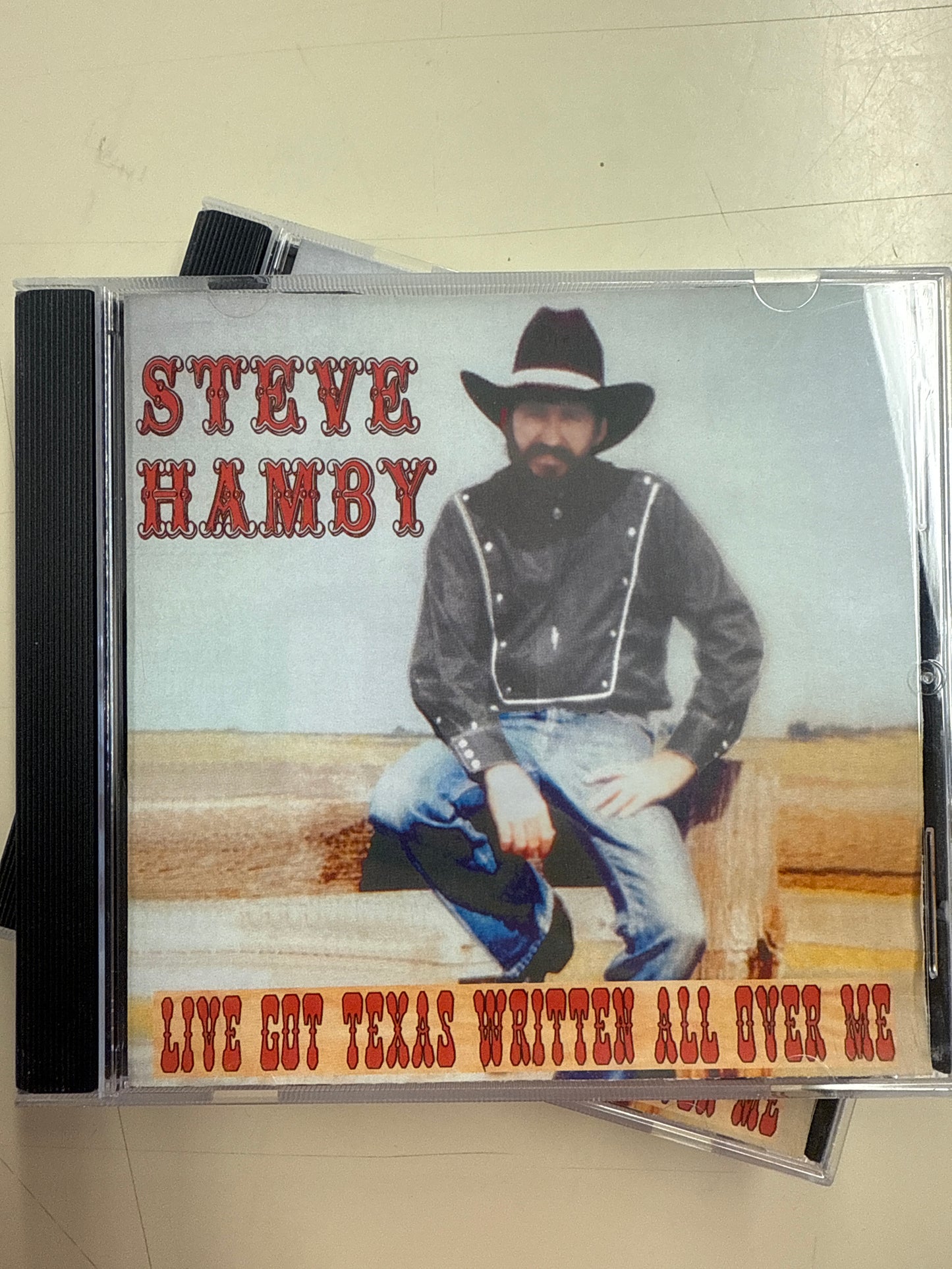 Live got Texas written all over me Steve Hamby